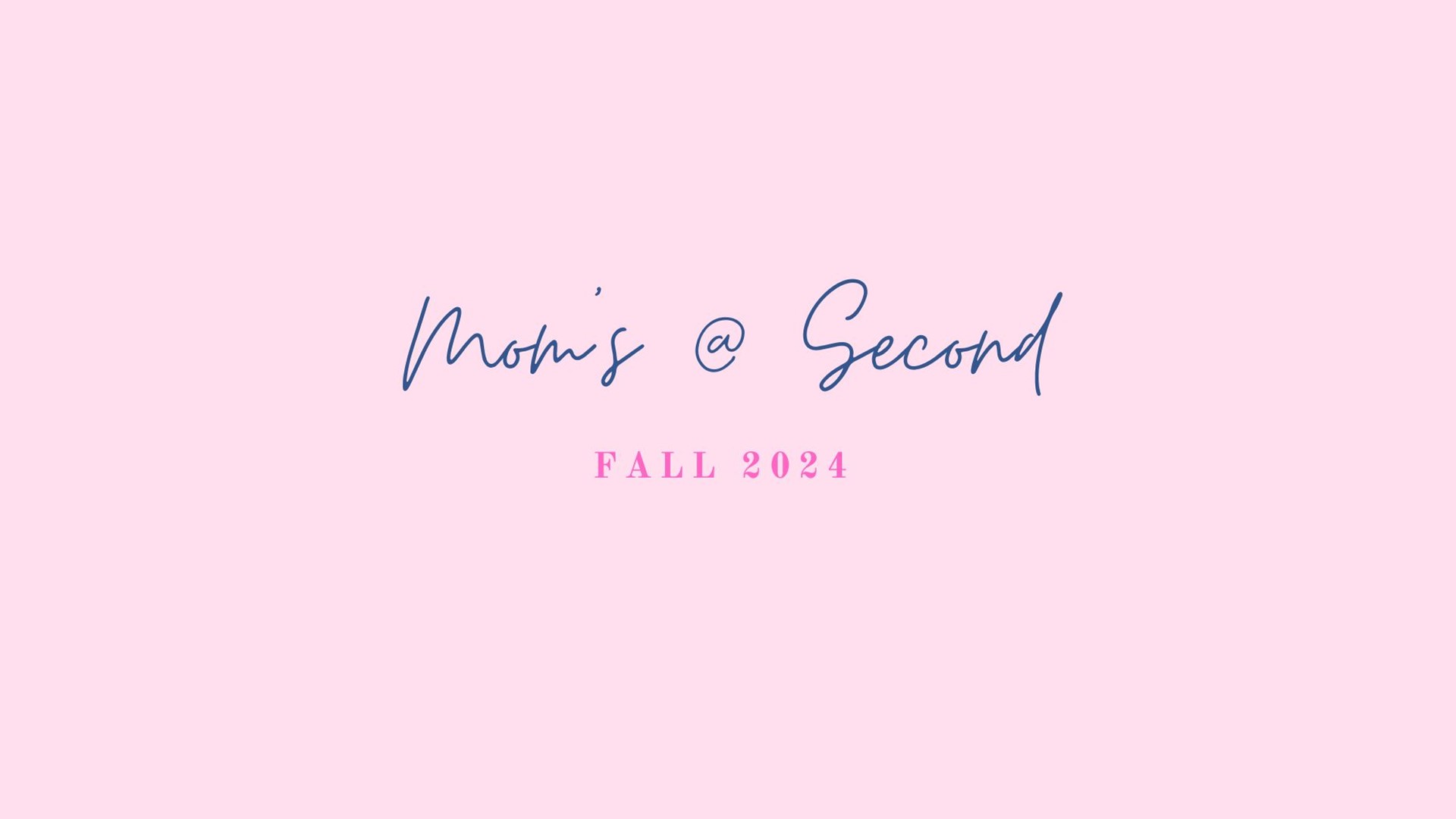 Moms@Second – Woodway Campus