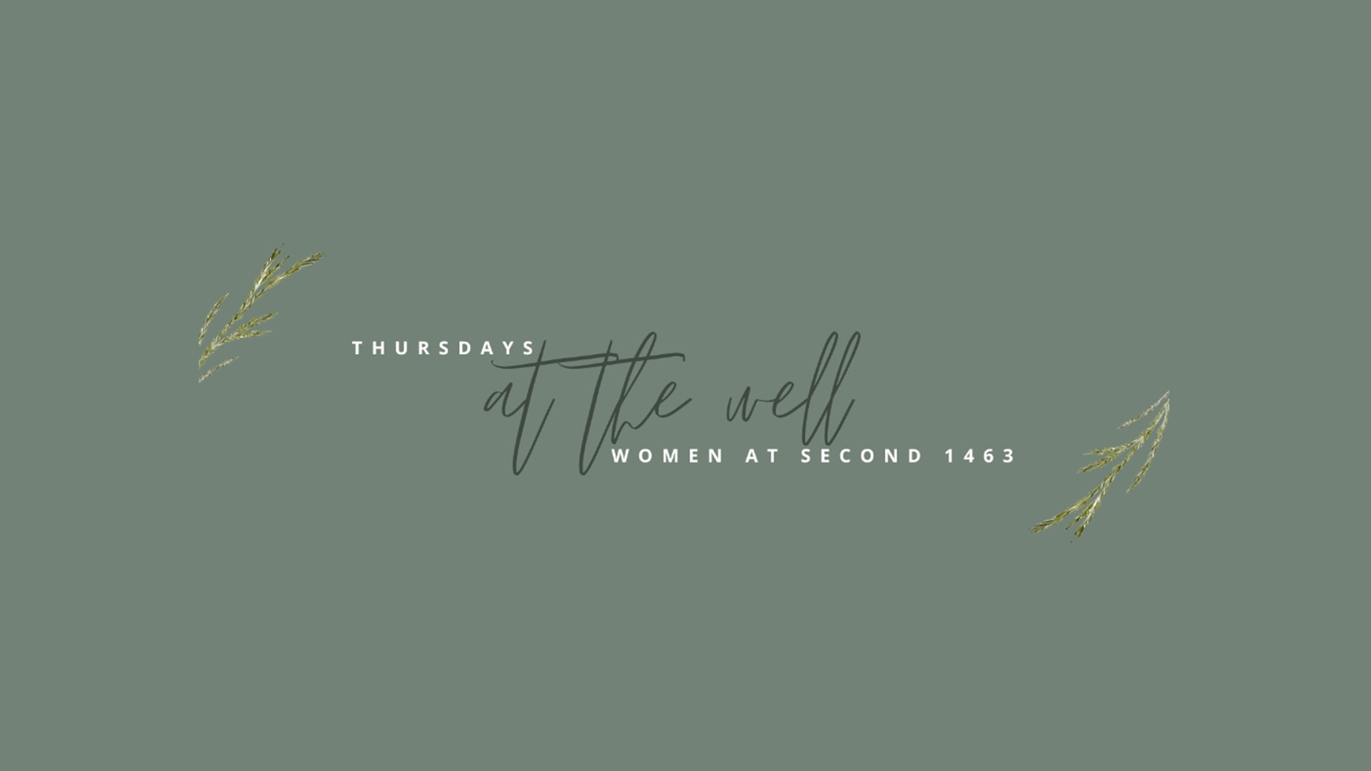 Thursdays at the Well – 1463